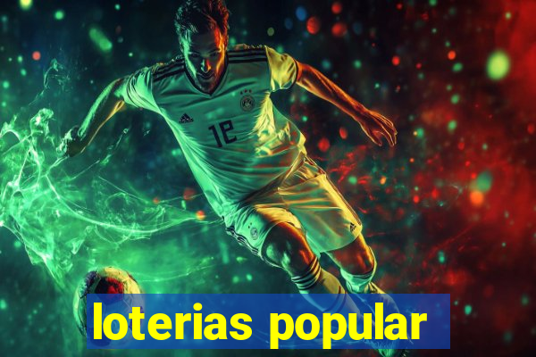 loterias popular